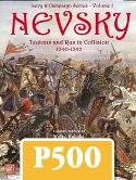 Buy Nevsky: Teutons and Rus in Collision 1240-1242 from Noble Knight Games